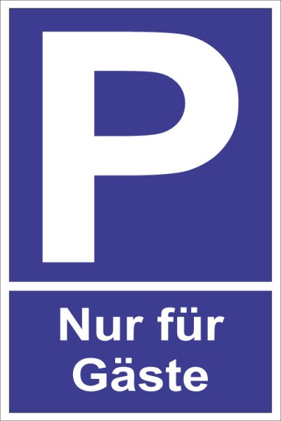 Parkplatz "Nur für Gäste"