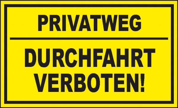 Privatweg - DURCHFAHRT VERBOTEN